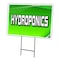 Signmission Hydroponics Yard Sign & Stake outdoor plastic coroplast window, C-2436-DS-Hydroponics C-2436-DS-Hydroponics - alternate 1